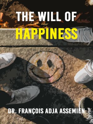 cover image of The Will of Happiness